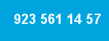 923 561 14 57 923 561 14 57